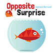 *Opposite Surprise* by Agnese Baruzzi - click here for our children's board book review