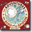 *The Adventures of the Dish and the Spoon* by Mini Grey