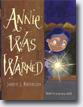 Click here for more information on *ANNIE WAS WARNED* by author/illustrator Jarrett J. Krosoczka