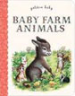 *Baby Farm Animals (Golden Baby)* by Garth Williams