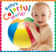 *Baby's Colorful World* by Jean McElroy