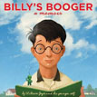 *Billy's Booger: A Memoir* by William Joyce