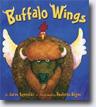 *Buffalo Wings* by Aaron Reynolds, illustrated by Paulette Bogan