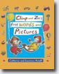*Chimp and Zee's First Words and Pictures* by Catherine and Laurence Anholt