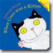 *When Coco Was a Kitten (Toddler Tales)* by Deborah Niland
