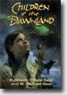 *Children of the Dawnland* by Kathleen O'Neal Gear and W. Michael Gear- young readers book review