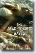 *The Dead-Tossed Waves (Forest of Hands and Teeth, Book 2)* by Carrie Ryan- young adult book review