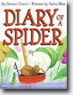 *Diary of a Spider* by Doreen Cronin, illustrated by Harry Bliss