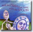 *And the Dish Ran Away with the Spoon* by Janet Stevens & Susan Stevens Crummel - buy it online