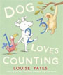 *Dog Loves Counting* by Louisa Yates