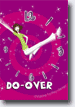 *Do-Over* by Christine Hurley Deriso - tweens/young readers book review