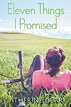 *Eleven Things I Promised* by Catherine Clark - click here for our young adult book review