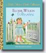 *Eloise Wilkin Stories: A Little Golden Book Collection* by various authors, illustrated by Eloise Wilkin