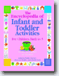 *The Encyclopedia of Infant and Toddler Activities: Written by Teachers for Teachers* by Kathy Charner & Maureen Murphy, editors