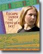 *Escape Under the Forever Sky* by Eve Yohalem- young adult book review