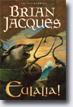 *Eulalia! (Redwall)* by Brian Jacques, illustrated by David Wyatt- young readers book review
