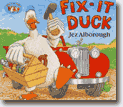*Fix-It Duck* by Jez Alborough