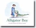 *Alligator Boy* by Cynthia Rylant, illustrated by Diane Goode