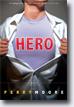 *Hero* by Perry Moore- young adult book review