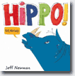 *Hippo! No, Rhino* by Jeff Newman
