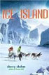 *Ice Island* by Sherry Shahan - middle grades book review