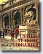 *The Inside-Outside Book of Libraries* by Julie Cummins, illustrated by Roxie Munro