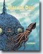 *Into the Deep: The Life of Naturalist and Explorer William Beebe* by David Sheldon
