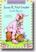 *Junie B., First Grader: Dumb Bunny* by Barbara Park, illustrated by Denise Brunkus