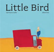 *Little Bird* by Germano Zullo, illustrated by Albertine