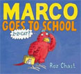 *Marco Goes to School* by Roz Chast