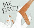 *Me First!* by Michael Escoffier, illustrated by Kris Di Giacomo