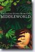 *Middleworld (Jaguar Stones Trilogy, Book One)* by J. & P. Voelkel- young adult book review