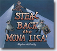 *Steal Back the Mona Lisa!* by Meghan McCarthy