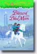*Magic Tree House #36: Blizzard of the Blue Moon* by Mary Pope Osborne- young readers book review