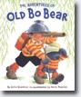 *The Adventures of Old Bo Bear* by Alice Schertle, illustrated by David Parkins