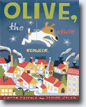 *Olive, the Other Reindeer* written & illustrated by J. Otto Seibold and Vivian Walsh