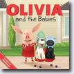 *Olivia and the Babies* by Jodie Shepherd, illustrated by Jared Osterhold