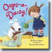 *Oops-a-Daisy!* by David Algrim, illustrated by Rosalind Beardshaw