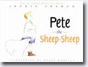 *Pete the Sheep-Sheep* by Jackie French, illustrated by Bruce Whatley