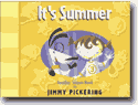 *It's Summer* by Jimmy Pickering