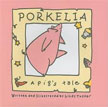*Porkelia: A Pig's Tale* by Lindy Tucker