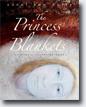 *The Princess's Blankets* by Carol Ann Duffy, illustrated by Catherine Hyde