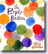 *The Purple Balloon* by Chris Raschka