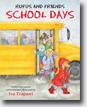 *Rufus and Friends: School Days* by Iza Trapani
