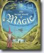 *The Secret World of Magic* by Rosalind Kerven, illustrated by Wayne Anderson- young readers fantasy book review