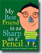 *My Best Friend Is As Sharp As a Pencil: And Other Funny Classroom Portraits* by Hanoch Piven