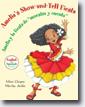 *Amelia's Show-and-Tell Fiesta [bilingual]* by Mimi Chapra, illustrated by Martha Aviles