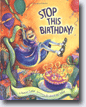 *Stop This Birthday!* by Rowan Cutler, illustrated by Emily McClellan