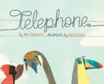 *Telephone* by Mac Barnett, illustrated by Jen Corace
