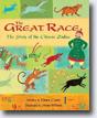*The Great Race: The Story of the Chinese Zodiac* by Dawn Casey, illustrated by Anne Wilson